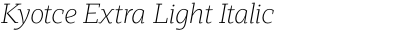 Kyotce Extra Light Italic